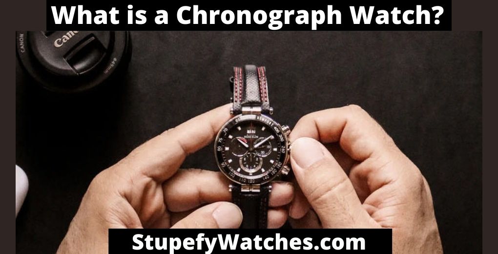 What is a Chronograph Watch?