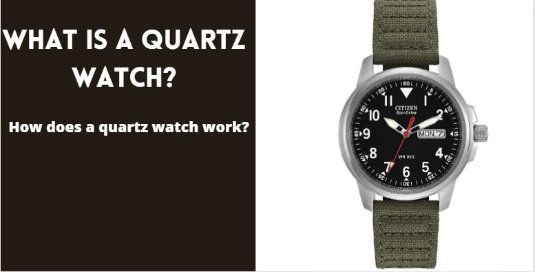 What is a quartz watch?