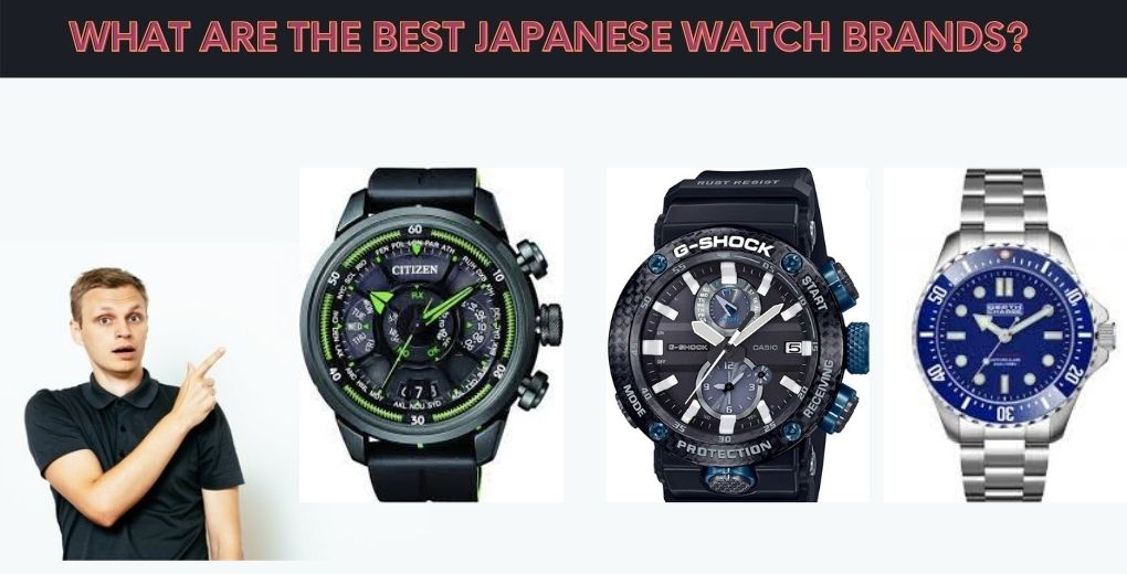 What Are The Best Japanese Watch Brands?