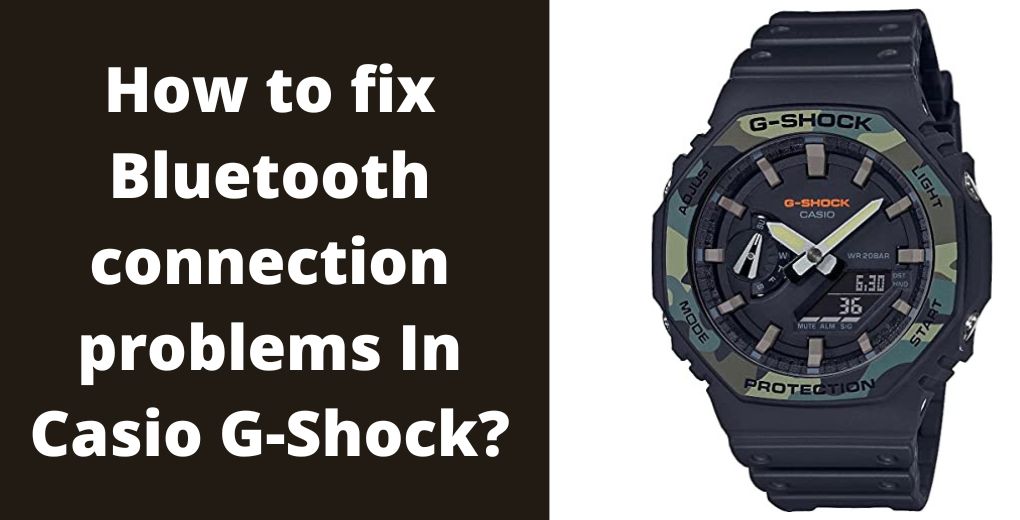 How to fix Bluetooth connection problems In Casio G-Shock?