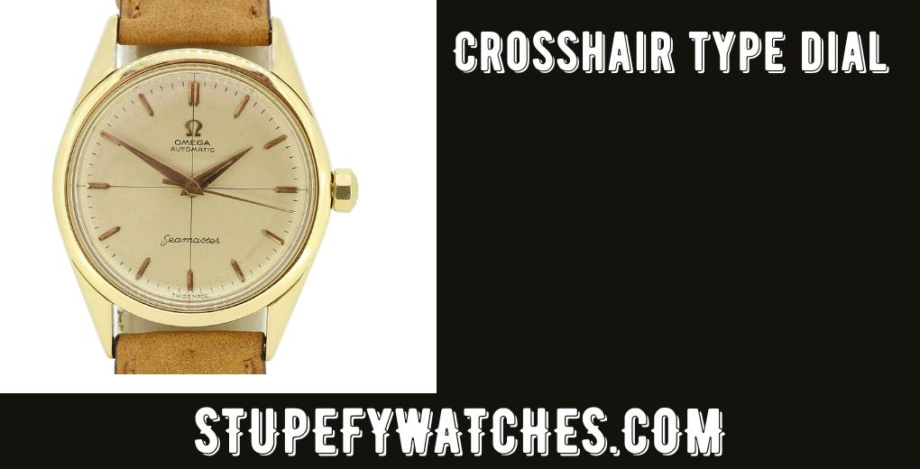 Crosshair type dial OF A WATCH