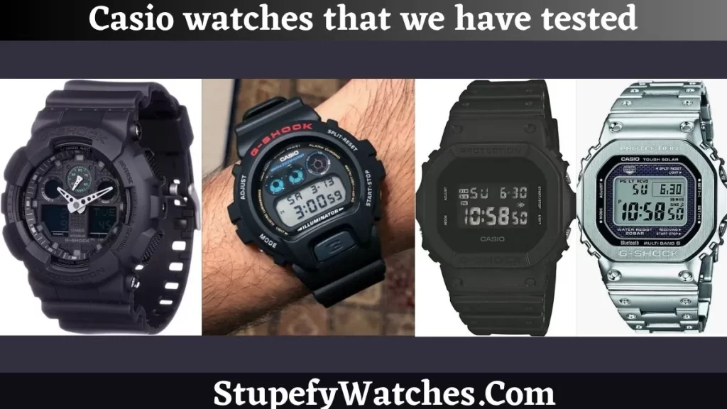 Casio watches that we have tested